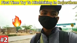First Time Try To Hitchhiking In  Rajasthan/ Kota To Ajmer / Hitchhiking in india / Satish vlogs