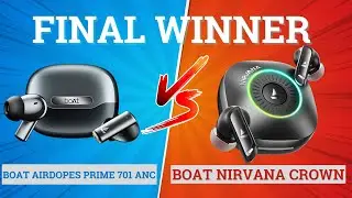 Наушники Boat Nirvana Crown против boAt Airdopes Prime 701 ANC ⚡ Полное сравнение ⚡Лучшие для муз...