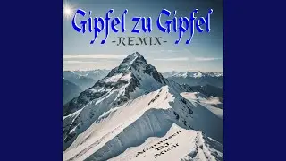 Gipfel zu Gipfel (Special Version)