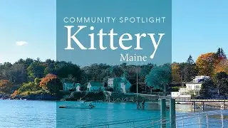 Kittery, Maine - Community Spotlight