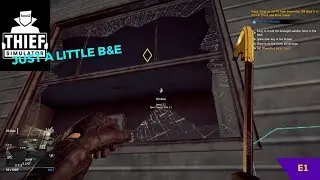 Thief Simulator: E1- Just A Little B&E