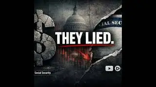 The Truth About U.S. Debt & Social Security: The Lie Both Parties Keep Selling