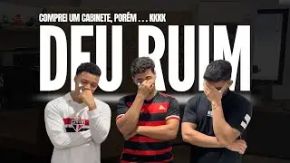 como NÃO comprar um gabinete kkk