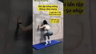B&agrave;i tập n&acirc;ng m&ocirc;ng, m&ocirc;ng căng mọng - Trần Dung Sống khỏe đẹp