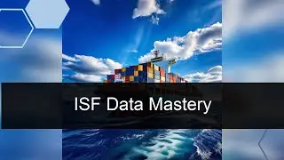 Unlocking Efficiency with ISF Data Integration