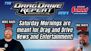Drag Drive Repeat News presented by Summit Racing for 1/10/2026
