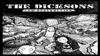 The Dicksons - Law Destruction