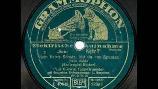 Mein lieber Schatz, bist du aus Spanien ?  (Godwin/Monosson, 1931)