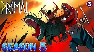 Primal 3 Staffel 3 [Ank&uuml;ndigung] [Ver&ouml;ffentlichungsdatum]