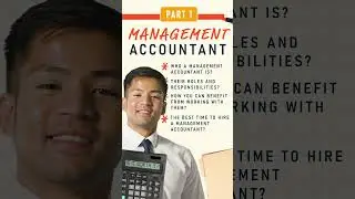 [Part 1 of 4] Who is a Management Accountant and Why Work with Them?
