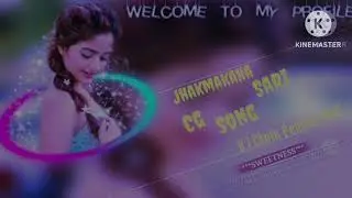 Jhakmakaha sari O Cg Song | Bhauji matak  Matatk ke jathe anganbadi (Dj Chotu Pendra rood )(2026)