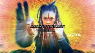 TWO PROG - African Connection (Original mix)