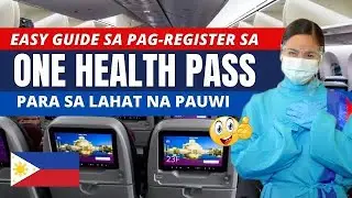 BAGONG GUIDE SA PAG-REGISTER SA ONE HEALTH PASS PARA SA LAHAT NG PASAHERONG OFWS & NON-OFWS