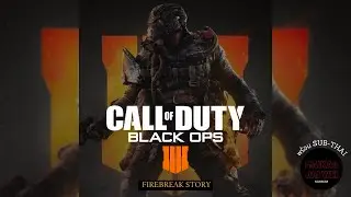 BO4: Firebreak Story