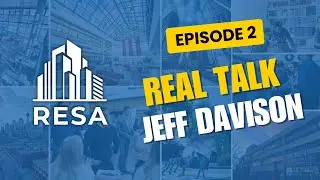 RESA - Real Talk Podcast with Jeff Davison