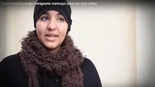 Documental: Mujeres marroquíes en las dos orillas