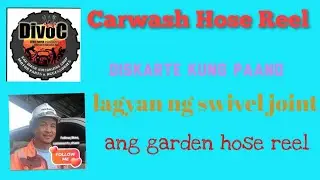 Divoc carwash sharing kung paano lagyan ng swivel joint ang garden hose reel @Divoc's Tv