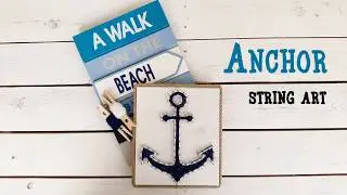 Anchor String Art picture tutorial