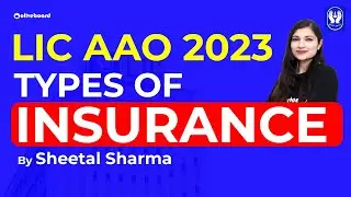 LIC AAO Insurance Awareness 2023 | Types of Insurance By Sheetal Sharma