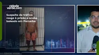 Suspeito de tr&aacute;fico reage &agrave; pris&atilde;o e acaba baleado em Parna&iacute;ba