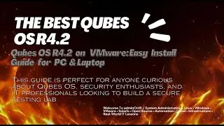 Qubes OS R4.2 on VMware Workstation | Easy Step‑by‑Step Install Guide