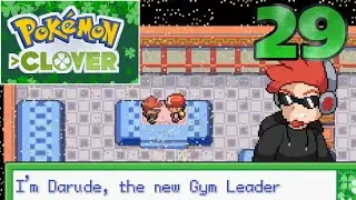 DARUDE, THE FINAL GYM LEADER - #29 - Pokemon Clover (2024)