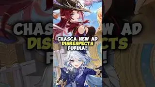 Chasca New Ad Disrespects Furina!