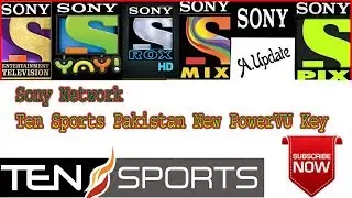 Ten Sports Pakistan And Sony network New PowerVU key 2018