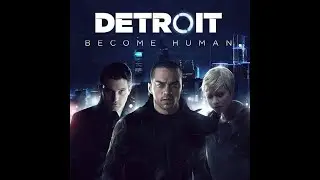 Detroit Become Human Часть 4
