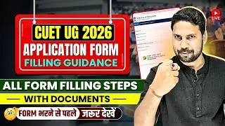 CUET UG 2026 Application Form Filling Process Step by Step Guide | CUET Registration Latest Update