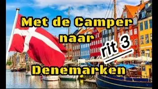 Met de Camper naar Denemarken ( rit 3)