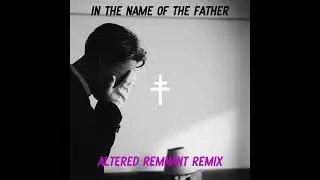 PRESIDENT - In The Name Of The Father (Altered Remnant Remix)