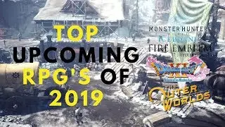 Top Upcoming RPG's of 2019!