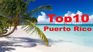 Puerto Rico&rsquo;s Hidden Treasures: Top 10 Must-See Spots!