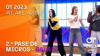 &ldquo;WE ARE YOUNG&rdquo; - GRUPAL | SEGUNDO PASE DE MICROS GALA 10 | #OT2023