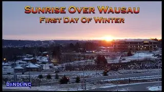 Winter Solstice Sunrise Over Wausau (Dec 21, 2021)