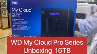 WD My Cloud Pro Series Unboxing   16TB