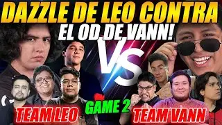 😲El DAZZLE MID de LEOSTYLE contra el OD de VANN 😲 en el reto de STREAMERS! - GAME 2 #dota2