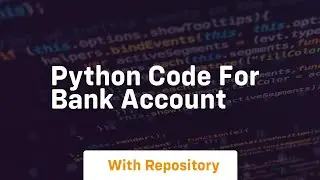 python code for bank account