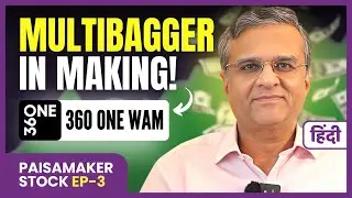 PaisaMaker Stock: 360 One WAM Ltd | best stocks to buy now for long term ! EP3