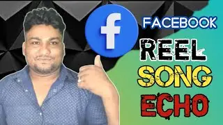 Facebook Reels Video Music Copyright Echo Problem Solve