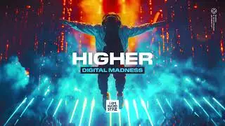 Digital Madness - Higher [Official Audio]