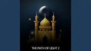 The Path Of Light 2