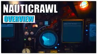 Nauticrawl Gameplay Overview | 2022