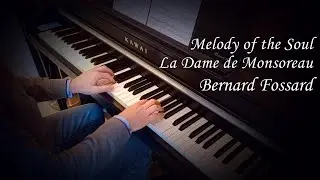 The Melody of the Soul (La Dame de Monsoreau) - Bernard Fossard | Easy romantic piano