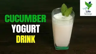 Cucumber Yogurt Drink | Life Scoop