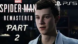 Marvel's Spider-Man Remastered PS5 Gameplay Walkthrough Part 2 - Peter Parker (No Commentary)