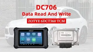 OBDSTAR DC706 TCM Data Read and Write for ZOTYE 6DCT360 TCM by Bench