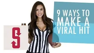 9 Ways To Make A Viral Hit