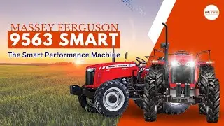 Massey Ferguson 9563 - The Smart Performance Machine | 60 HP Tractor